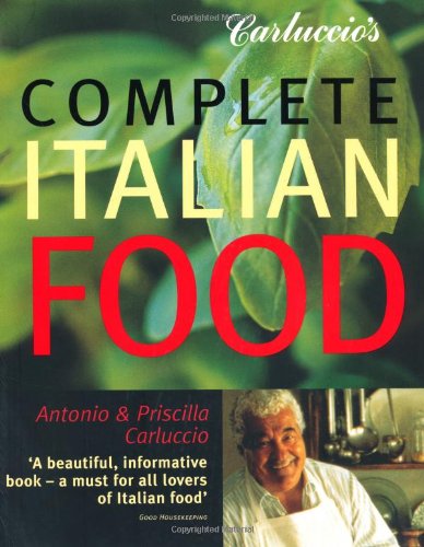 Carluccio's Complete Italian Food von Quadrille Publishing Ltd