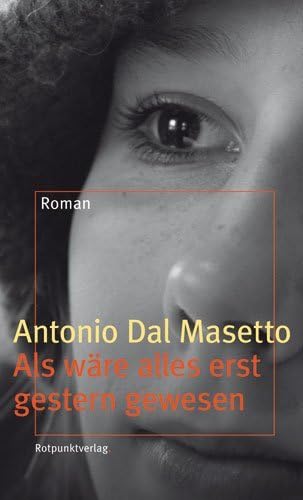 Als wäre alles erst gestern gewesen von Rotpunktverlag, Zürich