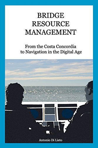 Bridge Resource Management: From the Costa Concordia to Navigation in the Digital Age von Hydeas Pty Ltd