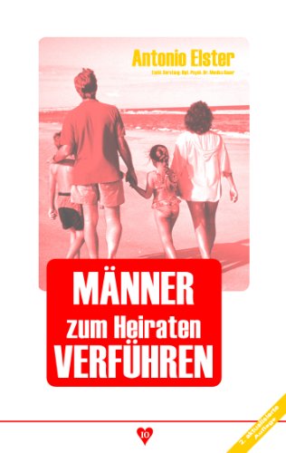 Männer zum Heiraten verführen
