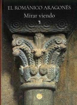 El románico aragonés. Mirar viendo von EDICIONES PRAMES S.L.