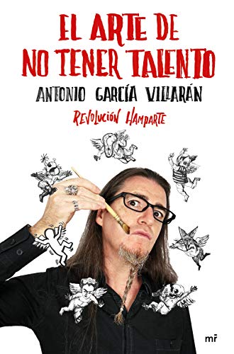 El arte de no tener talento. Revolución Hamparte (4You2) von Ediciones Martínez Roca