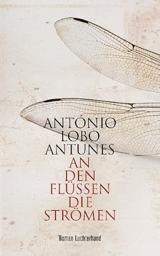 An den Flüssen, die strömen: Roman An den Flüssen, die strömen: Roman