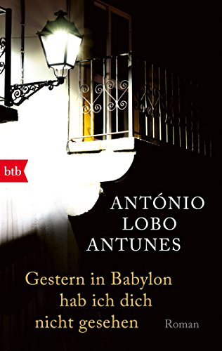 Gestern in Babylon hab ich dich nicht gesehen: Roman von btb Verlag
