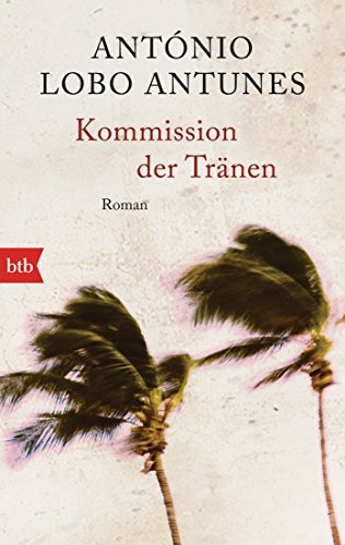 Kommission der Tränen: Roman von btb