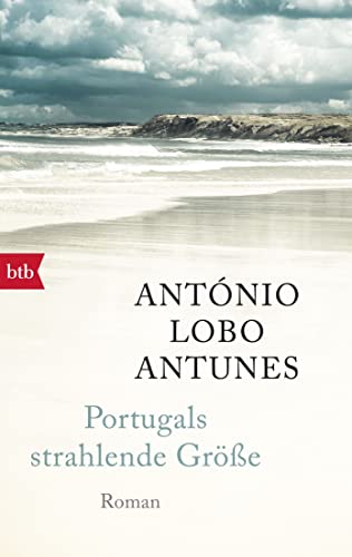 Portugals strahlende Größe: Roman von btb