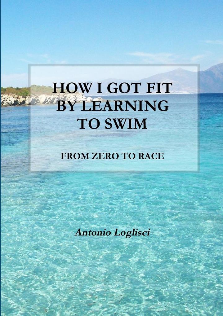 How I got fit by learning to swim von Lulu.com