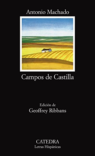 Campos de Castilla (Letras Hispánicas, Band 10) von Ediciones Cátedra