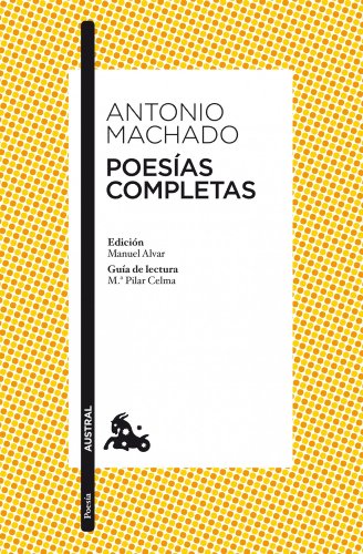 Poesías completas: Edición de Manuel Alvar (Clásica) von Austral