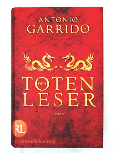 Der Totenleser: Roman: Roman. Ausgezeichnet mit dem internationalen Preis des Historischen Romans von Zaragoza