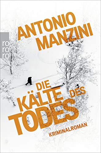 Die Kälte des Todes: Krimimalroman | Der Nr. 1 Bestseller aus Italien (Rocco Schiavone ermittelt, Band 2) von Rowohlt Taschenbuch