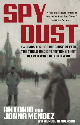 Spy Dust: Two Masters of Disguise Reveal the Tools and Operations That Helped Win the Cold War von Atria Books