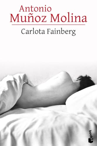 Carlota Fainberg: Carlotas Liebhaber (Biblioteca A. Muñoz Molina) von Booket