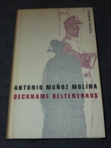 Deckname Beltenebros: Roman von Rowohlt