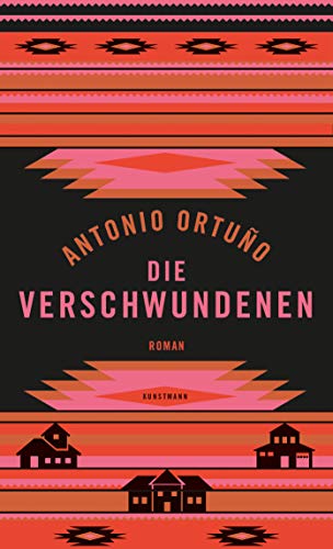 Die Verschwundenen: Roman von Kunstmann Antje GmbH