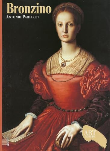 Bronzino (Dossier d'art, Band 180) von Giunti Editore