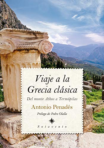 Viaje a la Grecia clásica: Del monte Athos a Termópilas (Sotavento) von Almuzara