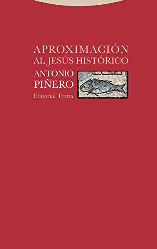 Aproximación al Jesús histórico (Estructuras y Procesos. Religión) von Editorial Trotta, S.A.
