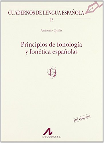 Principios de fonología y fonética españolas (o) (Cuadernos de lengua española, Band 43)