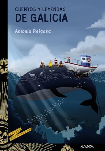Cuentos y leyendas de Galicia (LITERATURA JUVENIL - Cuentos y Leyendas) von ANAYA INFANTIL Y JUVENIL