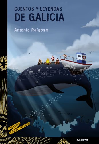 Cuentos y leyendas de Galicia (LITERATURA JUVENIL - Cuentos y Leyendas)