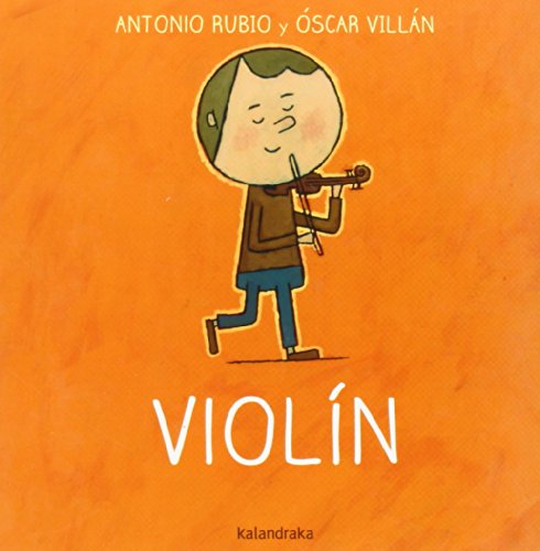 De la cuna a la luna. Violín: Violin von Kalandraka