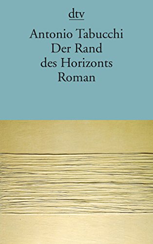 Der Rand des Horizonts: Roman von dtv Verlagsgesellschaft mbH & Co. KG