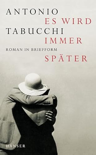 Es wird immer später: Roman in Briefform