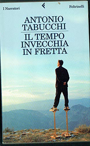 Il tempo invecchia in fretta: Nove Storie (Universale economica) Il tempo invecchia in fretta: Nove Storie (Universale economica)