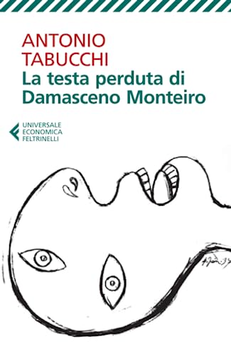 La testa perduta dI Damasceno Monteiro (Universale economica, Band 8051) von Feltrinelli Traveller