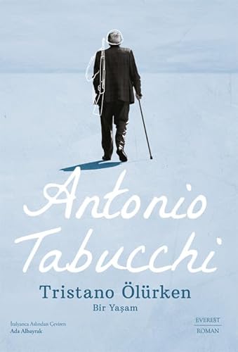 Tristano Ölürken: Bir Yaşam von Everest Yayınları