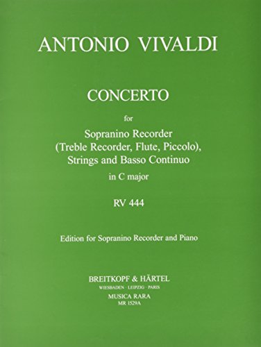 Concerto in C-dur RV 444 - Ausgabe für Sopranino-Blockflöte und Klavier (MR 1529a)