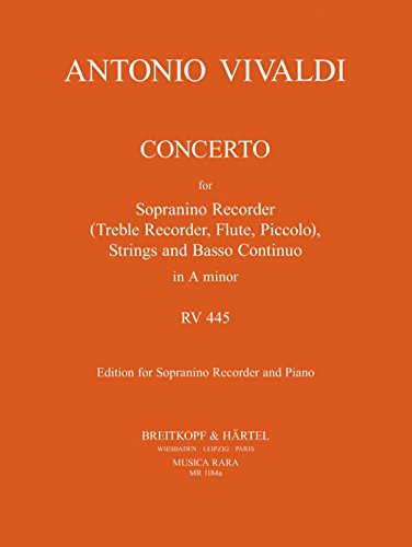 Concerto in a-moll RV 445 - Ausgabe für Sopranino-Blockflöte und Klavier (MR 1184a)