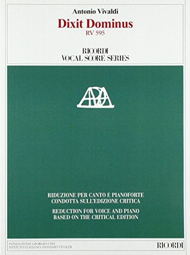 Dixit Dominus RV 595 - Ed. critica M. Talbot - Riduzione per canto e pianoforte di A. Frigé Dixit Dominus RV 595 - Ed. critica M. Talbot - Riduzione per canto e pianoforte di A. Frigé von Ricordi
