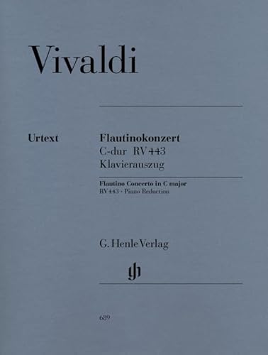 Konzert für Flautino (Blockflöte/Querflöte) und Orchester C-dur op. 44,11 RV 443. Klavierauszug: Besetzung: Flöte und Klavier (G. Henle Urtext-Ausgabe) von G. Henle Verlag