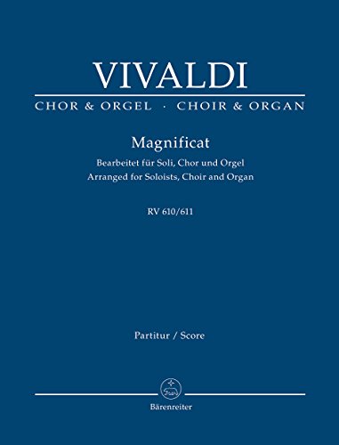 Magnificat RV 610, 611 (Bearbeitet für Soli, Chor und Orgel).Chor & Orgel.Orgelauszug von Bärenreiter