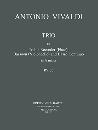 Trio in a-moll RV 86 für Altblockflöte (Flöte), Fagott (Cello) und Bc (MR 1133)