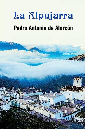 La Alpujarra von CREATESPACE