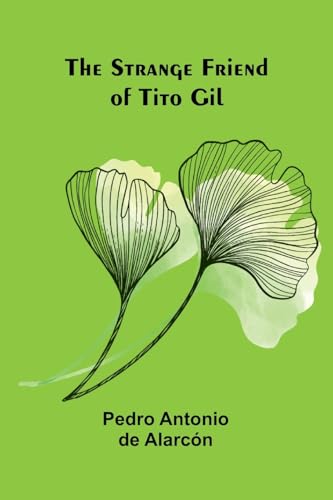 The Strange Friend of Tito Gil von Alpha Edition