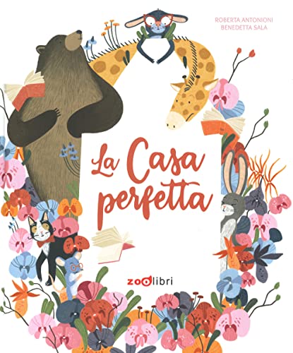 La casa perfetta. Ediz. a colori (Gli illustrati) von GLI ILLUSTRATI
