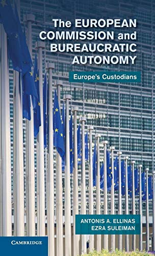 The European Commission and Bureaucratic Autonomy: Europe's Custodians