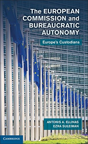 The European Commission and Bureaucratic Autonomy: Europe's Custodians von Cambridge University Press