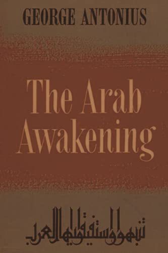 The Arab Awakening: The Story of the Arab National Movement von Dead Authors Society