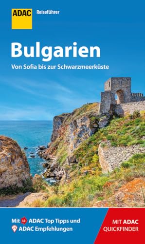 ADAC Reiseführer Bulgarien: Der Kompakte mit den ADAC Top Tipps und cleveren Klappenkarten von ADAC