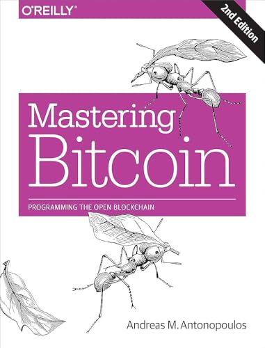 Mastering Bitcoin: Programming the Open Blockchain von O'Reilly Media