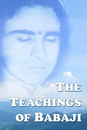 The Teachings Of Babaji von CREATESPACE