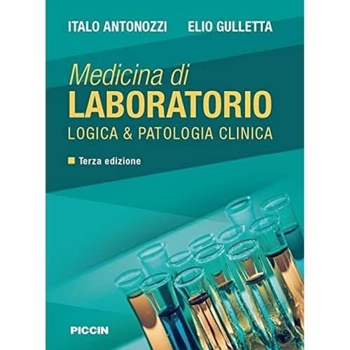 Medicina di Laboratorio - Logica & Patologia Clinica von Piccin-Nuova Libraria