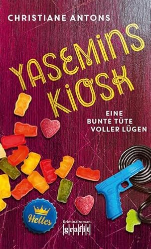 Yasemins Kiosk - Eine bunte Tüte voller Lügen: Kriminalroman von Grafit Verlag