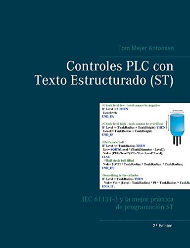 Controles PLC con Texto Estructurado (ST): IEC 61131-3 y la mejor práctica de programación ST von Books on Demand
