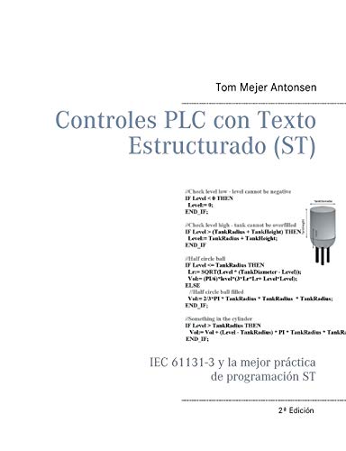 Controles PLC con Texto Estructurado (ST): IEC 61131-3 y la mejor práctica de programación ST von Books on Demand